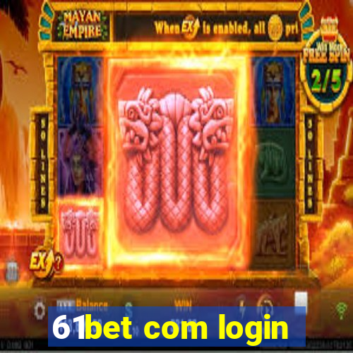 61bet com login